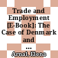 Trade and Employment [E-Book]: The Case of Denmark and Spain /
