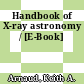 Handbook of X-ray astronomy / [E-Book]
