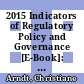 2015 Indicators of Regulatory Policy and Governance [E-Book]: Design, Methodology and Key Results /