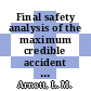 Final safety analysis of the maximum credible accident in the heavy water components test reactor : [E-Book]