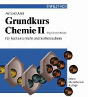 Grundkurs Chemie. 2: Organische Chemie: für Fachunterricht und Selbststudium /