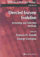 Directed enzyme evolution: screening and selection methods /