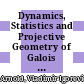 Dynamics, Statistics and Projective Geometry of Galois Fields [E-Book] /