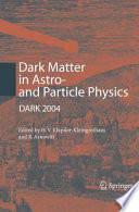 Dark Matter in Astro- and Particle Physics [E-Book] : Proceedings of the International Conference DARK 2004 College Station, USA, October 3–9, 2004 /