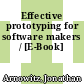 Effective prototyping for software makers / [E-Book]