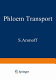 Phloem transport: lectures presented at the 1974 NATO Advanced Study Institute on Phloem Transport, held at the Banff Centre, School of Fine Arts, Banff, Alberta, August 18-29, 1974 /