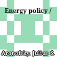 Energy policy /