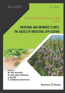 Frontiers in horticulture. Volume 1, Medical and aromatic plants : the basics of industrial application [E-Book] /