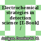 Electrochemical strategies in detection science [E-Book] /