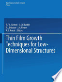 Thin Film Growth Techniques for Low-Dimensional Structures [E-Book] /