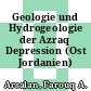Geologie und Hydrogeologie der Azraq Depression (Ost Jordanien) /