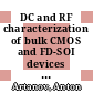 DC and RF characterization of bulk CMOS and FD-SOI devices at cryogenic temperatures with respect to quantum computing applications [E-Book] /