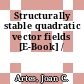 Structurally stable quadratic vector fields [E-Book] /