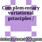 Complementary variational principles /