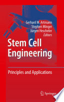 Stem Cell Engineering [E-Book] : Principles and Applications /