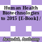 Human Health Biotechnologies to 2015 [E-Book] /