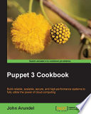 The Puppet 3 cookbook [E-Book] /