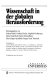 Wissenschaft in der globalen Herausforderung: Verhandlungen der Gesellschaft Deutscher Naturforscher und Ärzte, 118. Versammlung : Hamburg, 17.09.94-20.09.94 /