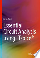 Essential Circuit Analysis using LTspice® [E-Book] /