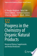 Progress in the Chemistry of Organic Natural Products 122 [E-Book] : Botanical Dietary Supplements and Herbal Medicines /