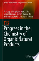 Progress in the Chemistry of Organic Natural Products. 113 [E-Book] /