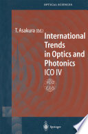International Trends in Optics and Photonics [E-Book] : ICO IV /