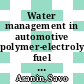 Water management in automotive polymer-electrolyte-membrane fuel cell stacks [E-Book] /