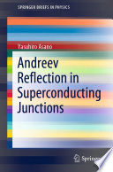 Andreev Reflection in Superconducting Junctions [E-Book] /