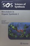 Science of synthesis: biocatalysis in organic synthesis. 1 /