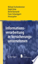 Informationsverarbeitung in Versicherungsunternehmen [E-Book] /