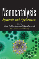Nanocatalysis : synthesis and applications [E-Book] /