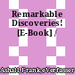 Remarkable Discoveries! [E-Book] /