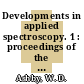 Developments in applied spectroscopy. 1 : proceedings of the Twelfth Annual Symposium on Spectroscopy : held in Chicago, Illinois, May 15-18, 1961 /