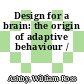 Design for a brain: the origin of adaptive behaviour /