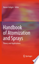 Handbook of Atomization and Sprays [E-Book] : Theory and Applications /