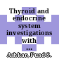 Thyroid and endocrine system investigations with radionuclides and radioassays /
