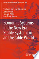 Economic Systems in the New Era: Stable Systems in an Unstable World [E-Book] /