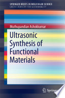 Ultrasonic Synthesis of Functional Materials [E-Book] /