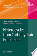 Heterocycles from Carbohydrate Precursors [E-Book] /