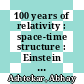 100 years of relativity : space-time structure : Einstein and beyond [E-Book] /