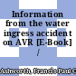 Information from the water ingress accident on AVR [E-Book] /