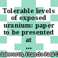 Tolerable levels of exposed uranium: paper to be presented at the second meeting of the Dragon Project Quality Control Working Party, 28th september, 1971 [E-Book] /