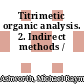 Titrimetic organic analysis. 2. Indirect methods /