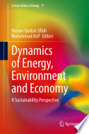 Dynamics of Energy, Environment and Economy [E-Book] : A Sustainability Perspective /