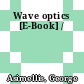 Wave optics [E-Book] /