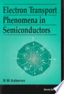 Electron transport phenomena in semiconductors /