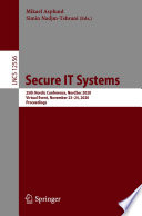 Secure IT Systems [E-Book] : 25th Nordic Conference, NordSec 2020, Virtual Event, November 23-24, 2020, Proceedings /