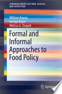 Formal and Informal Approaches to Food Policy [E-Book] /