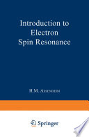 Introduction to Electron Spin Resonance [E-Book] /