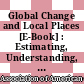 Global Change and Local Places [E-Book] : Estimating, Understanding, and Reducing Greenhouse Gases /